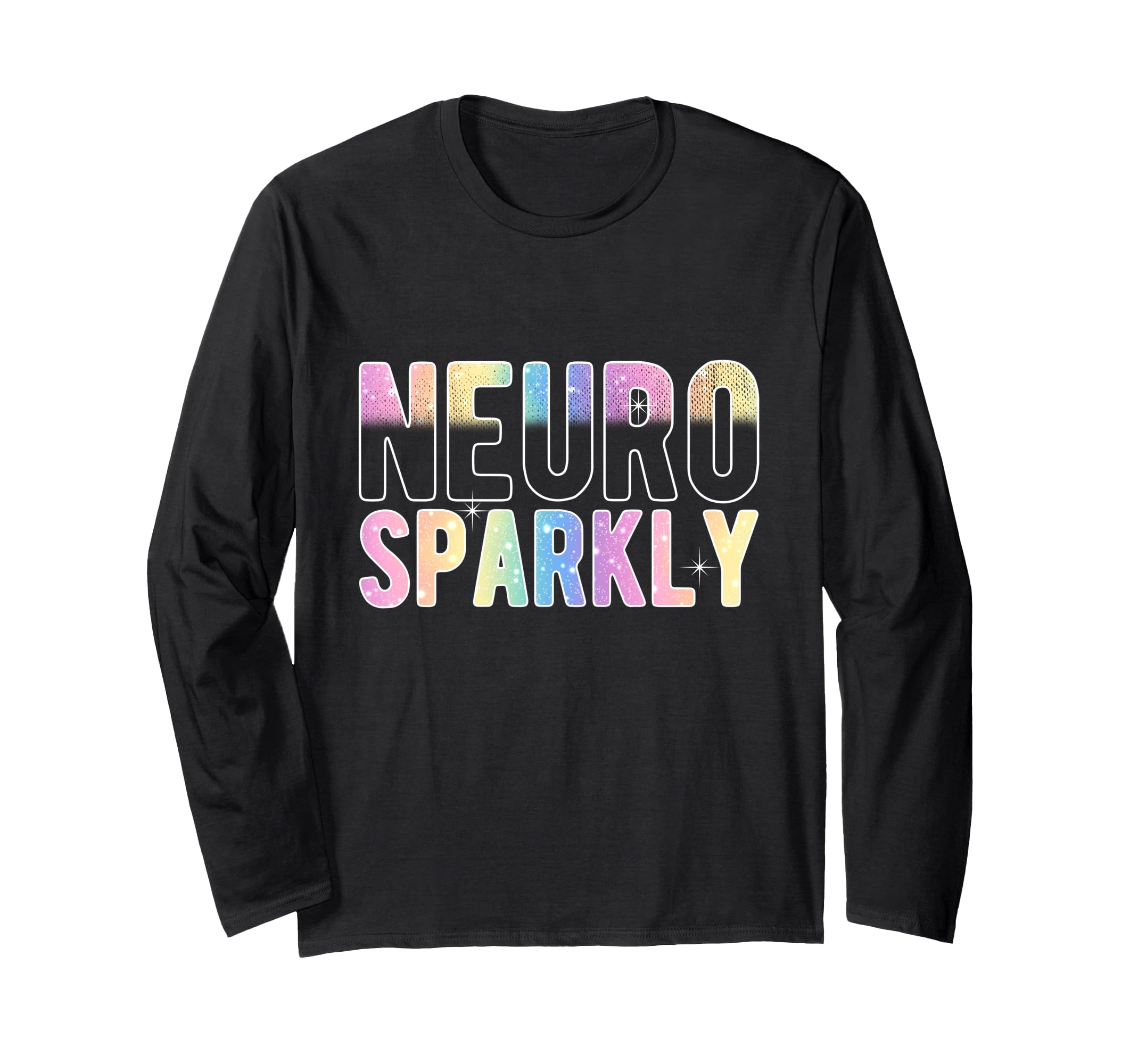 Neuro Sparkly Neurodivergent Pride T-Shirt - Unique Graphic Unisex - T-Shirt, Sweatshirt, Hoodie