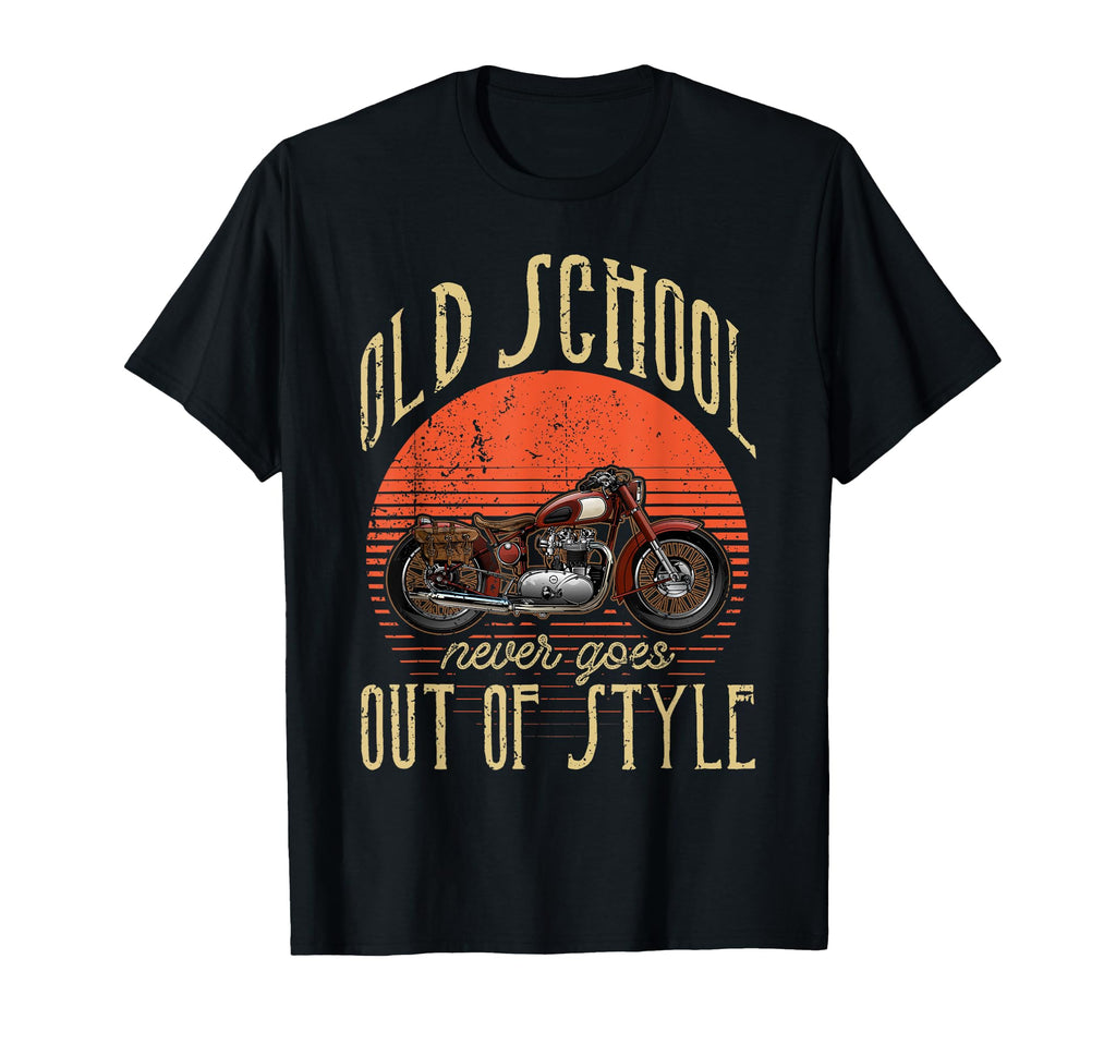 Old School Never Goes Out Motorcycle T-Shirt - Custom Art Print Unisex - T-Shirt, Sweatshirt, Hoodie