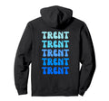 Trent Name Stack Hoodie - Fun Novelty Design Unisex - T-Shirt, Sweatshirt, Hoodie