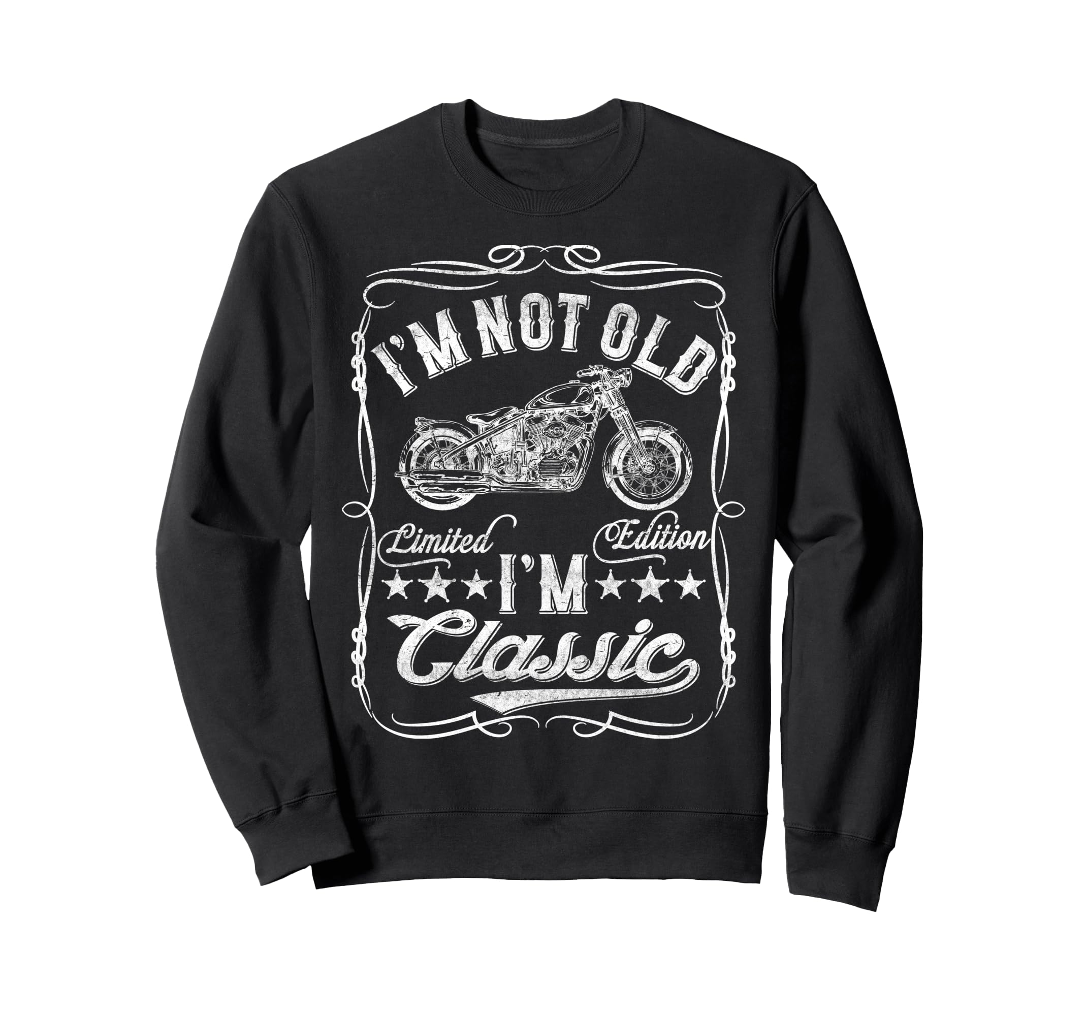 Im Not Old Im Funny Motorcycle Mens Sweatshirt - Aesthetic Graphic Unisex - T-Shirt, Sweatshirt, Hoodie