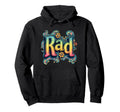 Rad Typography 70S Groovy Hoodie - Casual Everyday Wear for Adults - T-Shirt, Sweatshirt, Hoodie