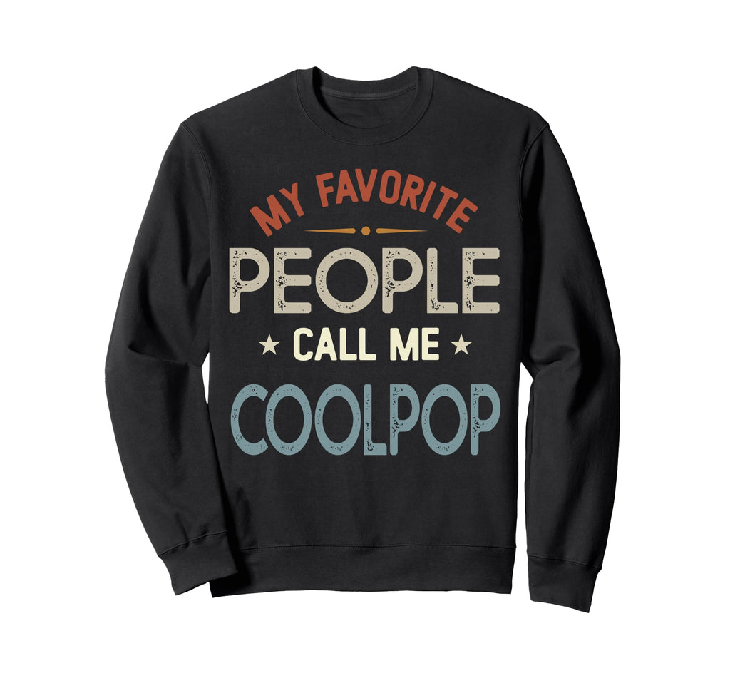 My Favorite People Call Me Coolpop Sweatshirt - Aesthetic Graphic Unisex - T-Shirt, Sweatshirt, Hoodie