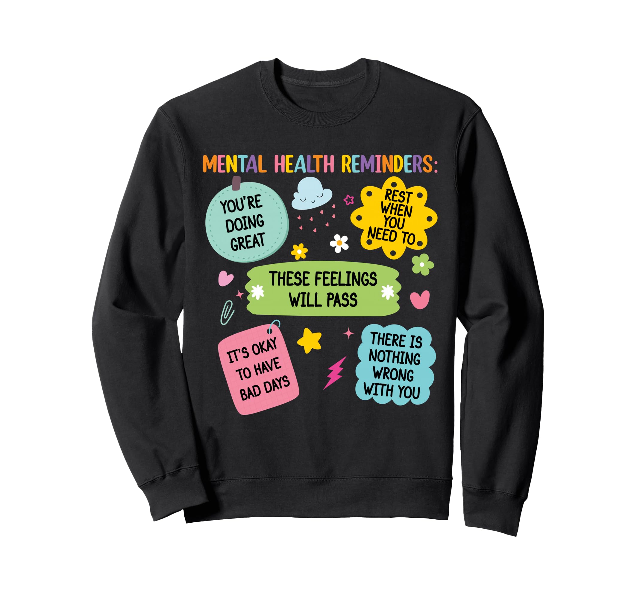 Mental Health Reminders Note To Sweatshirt - Novelty Apparel Men Women - T-Shirt, Sweatshirt, Hoodie