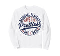 Baseball Players Have Prettiest Moms Sweatshirt - Unique Graphic Unisex - T-Shirt, Sweatshirt, Hoodie