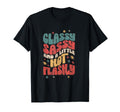Classy Sassy And Little Hot Flashy T-Shirt - Novelty Apparel Men Women - T-Shirt, Sweatshirt, Hoodie