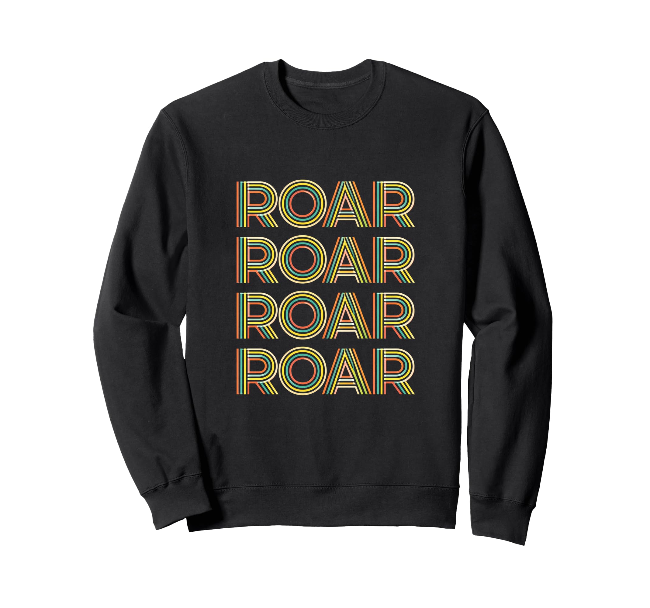 Expressive Roar Stacked Typography Sweatshirt - Aesthetic Graphic Unisex - T-Shirt, Sweatshirt, Hoodie