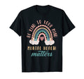 Be Kind To Your Mind Mental Health T-Shirt - Streetwear Style Unisex - T-Shirt, Sweatshirt, Hoodie