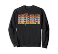 Mental Health Squad Brain Illness Sweatshirt - Novelty Apparel Unisex - T-Shirt, Sweatshirt, Hoodie