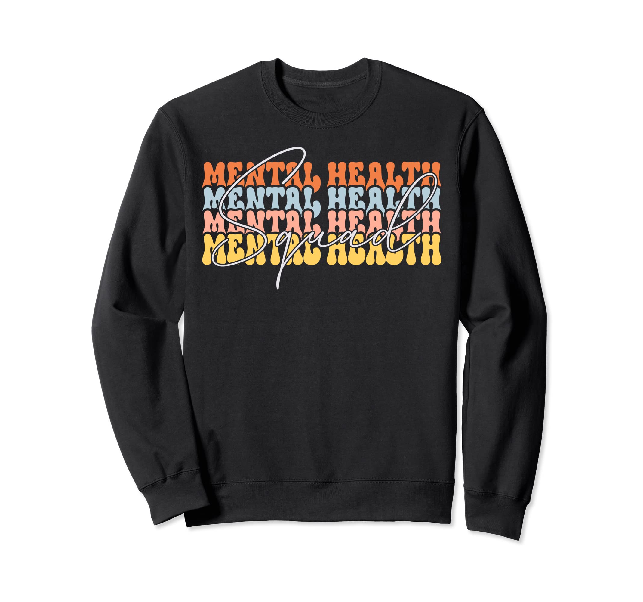 Mental Health Squad Brain Illness Sweatshirt - Novelty Apparel Unisex - T-Shirt, Sweatshirt, Hoodie