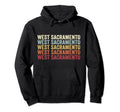 West Sacramento California West Hoodie - Trendy Graphic Men Women - T-Shirt, Sweatshirt, Hoodie