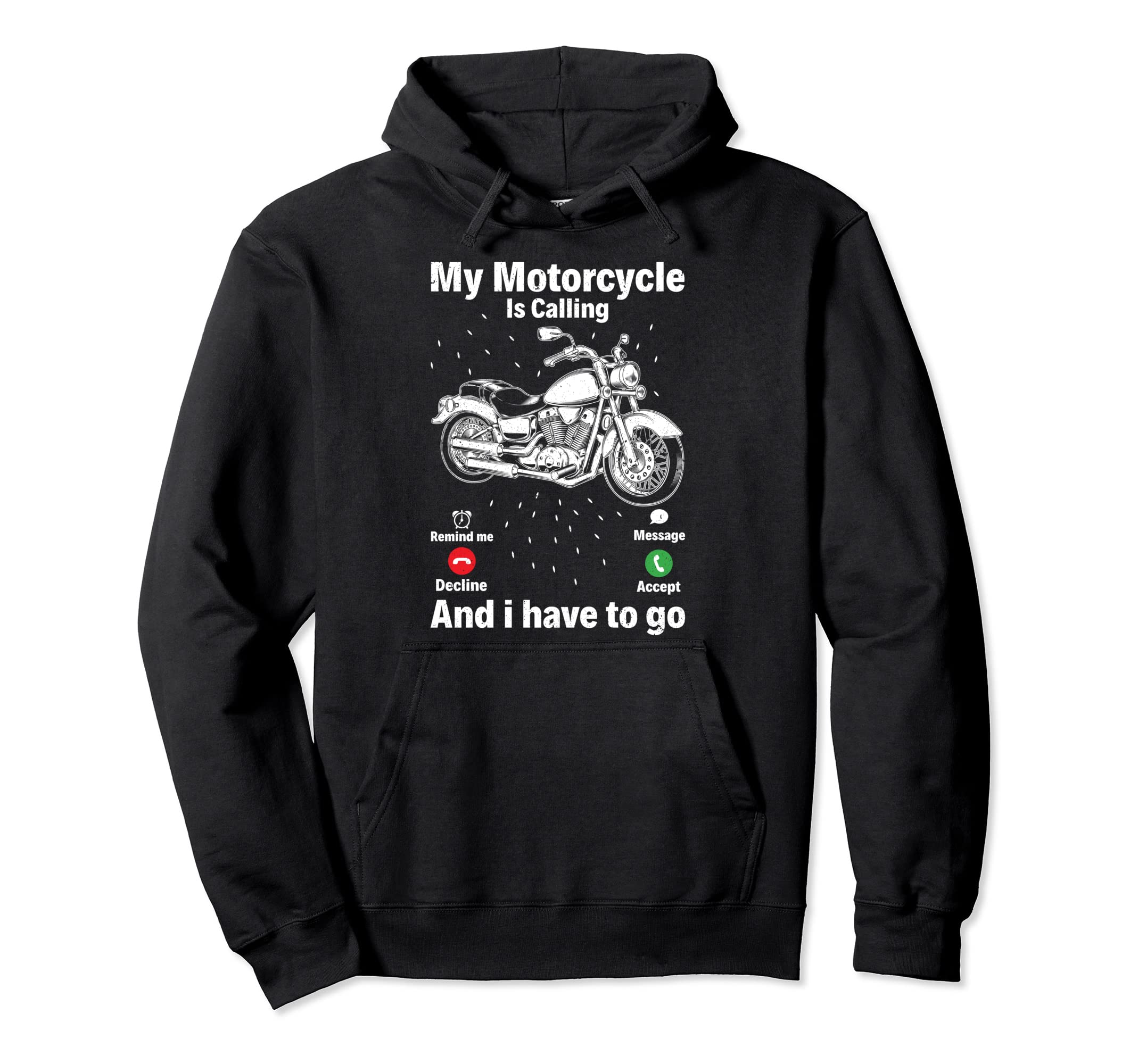 Funny My Motorcycle Is Calling Hoodie - Casual Everyday Wear for Adults - T-Shirt, Sweatshirt, Hoodie