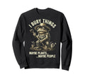 Funny Toad Gardener I Bury Things Sweatshirt - Aesthetic Graphic Men Women - T-Shirt, Sweatshirt, Hoodie