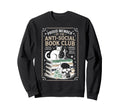 Anti Social Book Club Cat Sweatshirt - Custom Art Print Men Women - T-Shirt, Sweatshirt, Hoodie