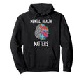 Mental Health Matters End Stigma Mental Hoodie - Unique Graphic Unisex - T-Shirt, Sweatshirt, Hoodie