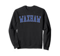 Waxhaw Nc Distressed Blue Varsity Sweatshirt - Graphic Print Unisex - T-Shirt, Sweatshirt, Hoodie