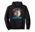 Mental Health Matters Floral Mental Hoodie - Aesthetic Graphic for Adults - T-Shirt, Sweatshirt, Hoodie