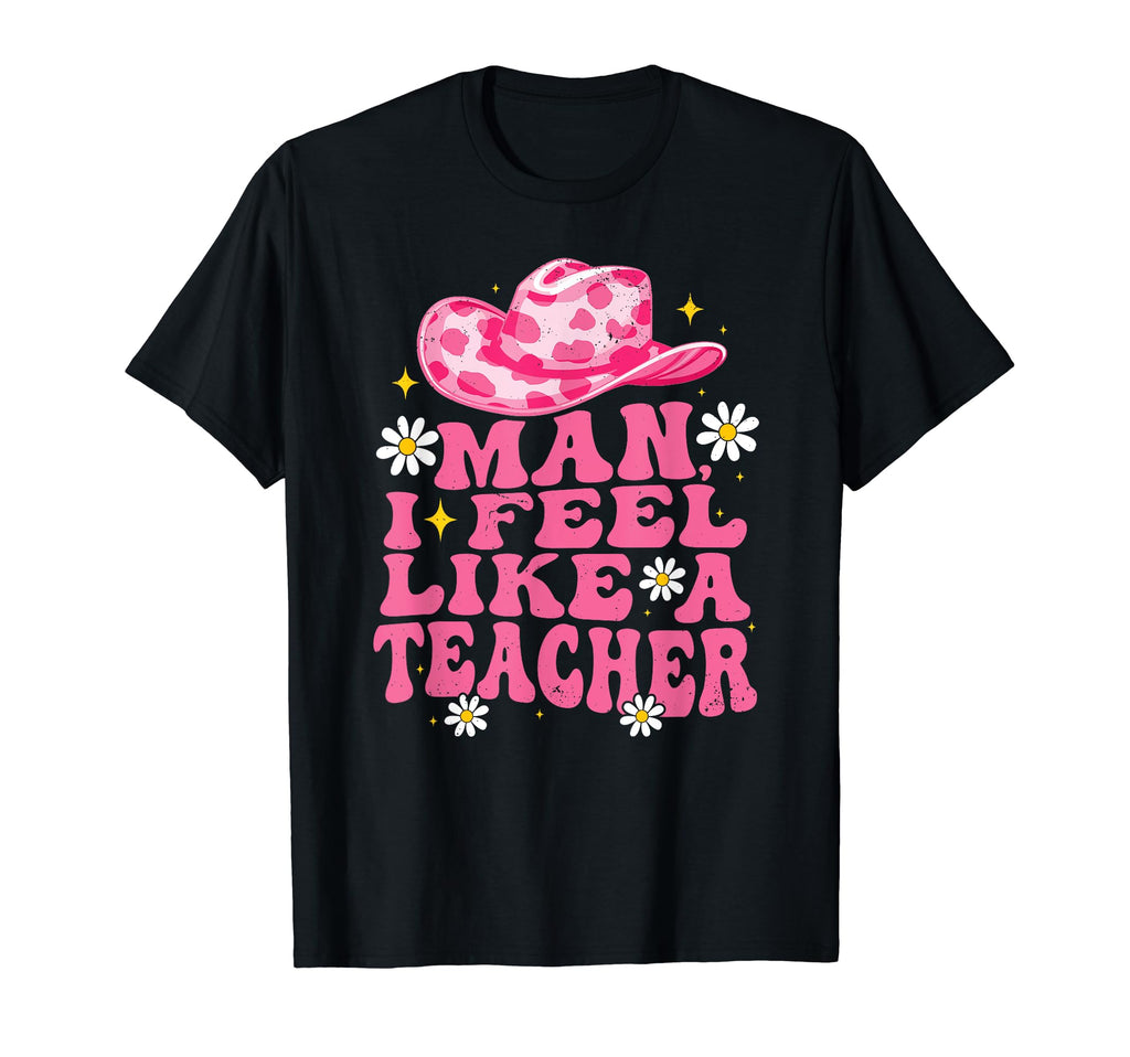 I Feel Like Teacher Groovy Back To T-Shirt - Casual Everyday Wear Unisex - T-Shirt, Sweatshirt, Hoodie