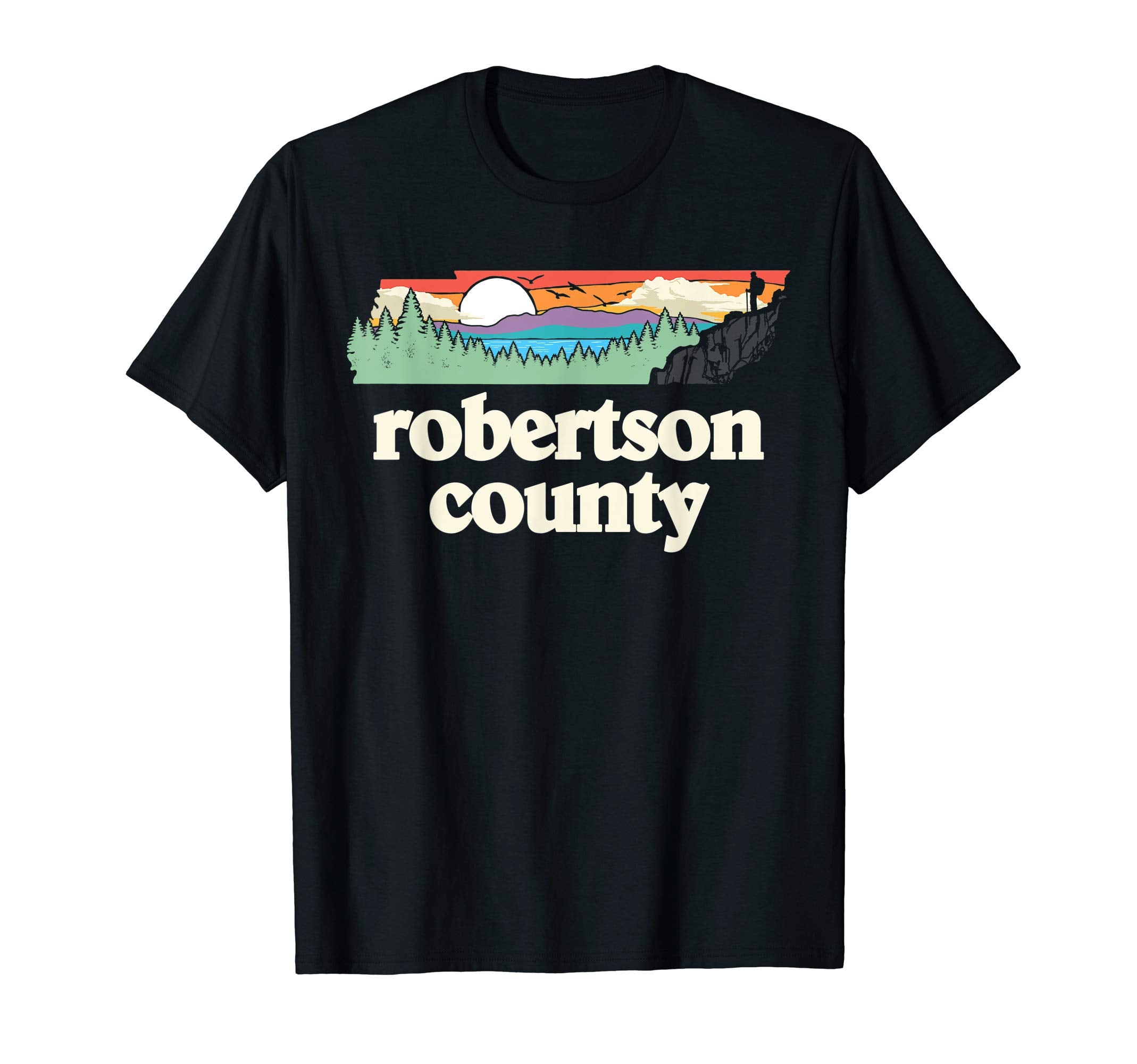 Robertson County Tennessee Outdoors T-Shirt - Fun Novelty Design Men Women - T-Shirt, Sweatshirt, Hoodie