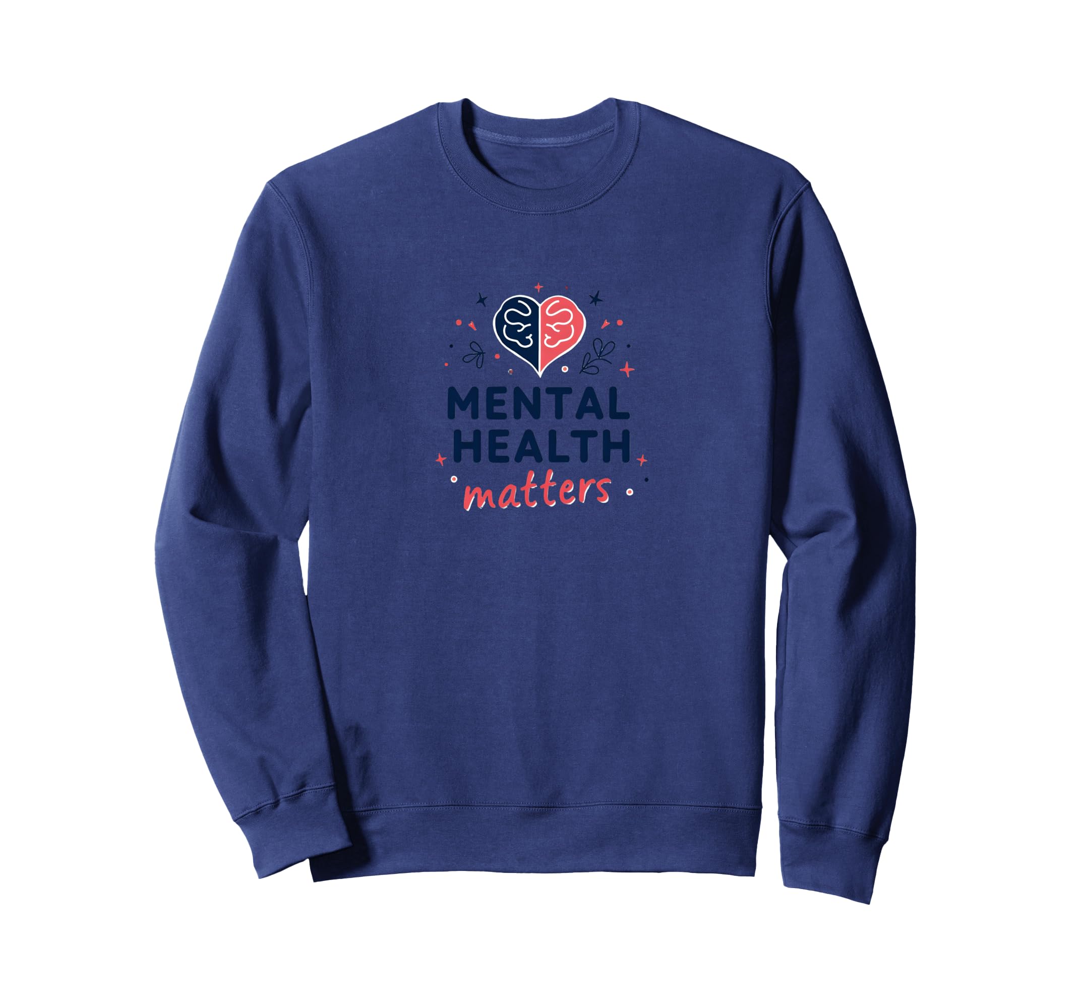 Mental Health Day 2024 Mental Health Sweatshirt - Unique Graphic Men Women - T-Shirt, Sweatshirt, Hoodie
