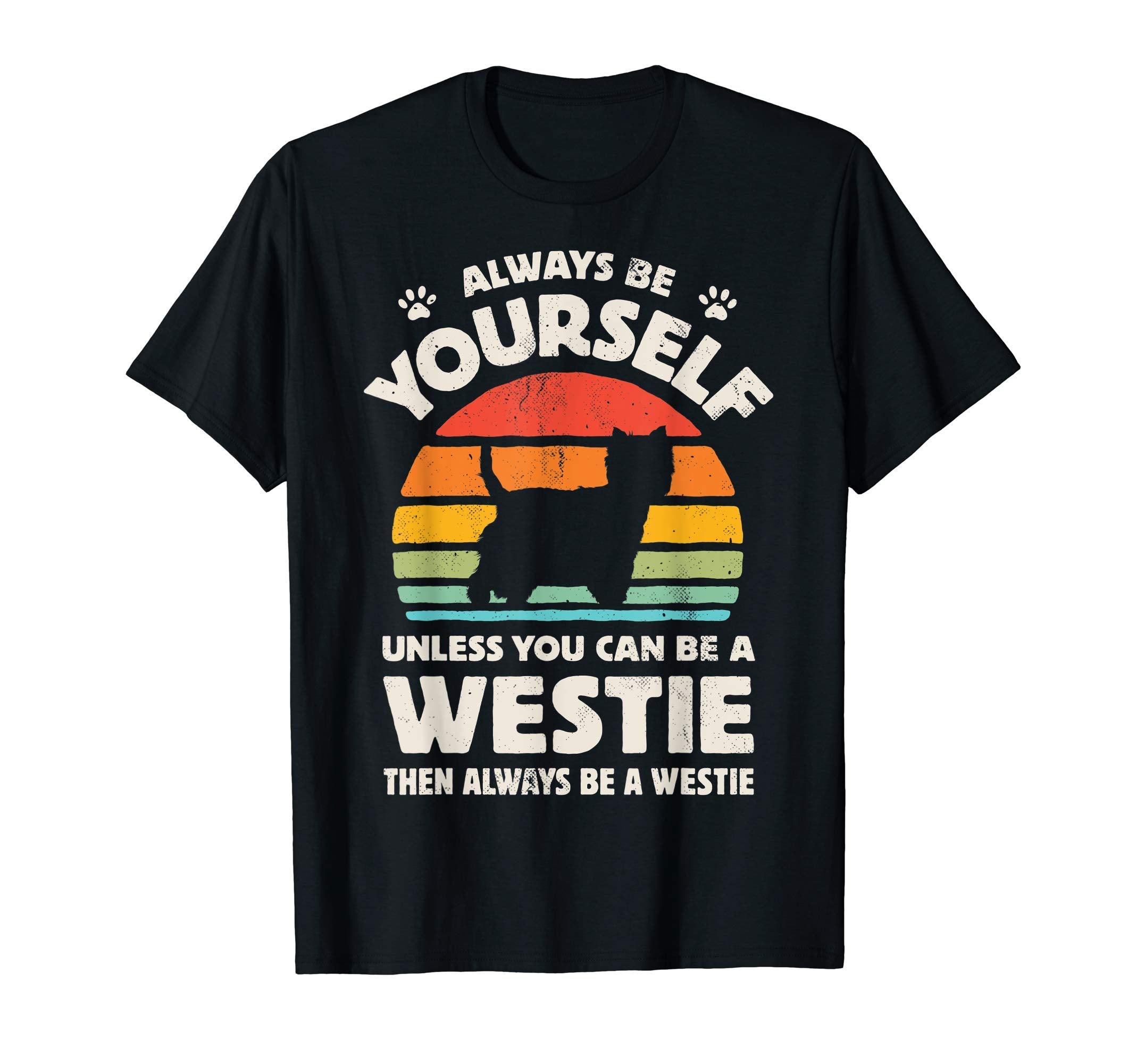 Westie West Highland White Terrier T-Shirt - Fun Novelty Design for Adults - T-Shirt, Sweatshirt, Hoodie