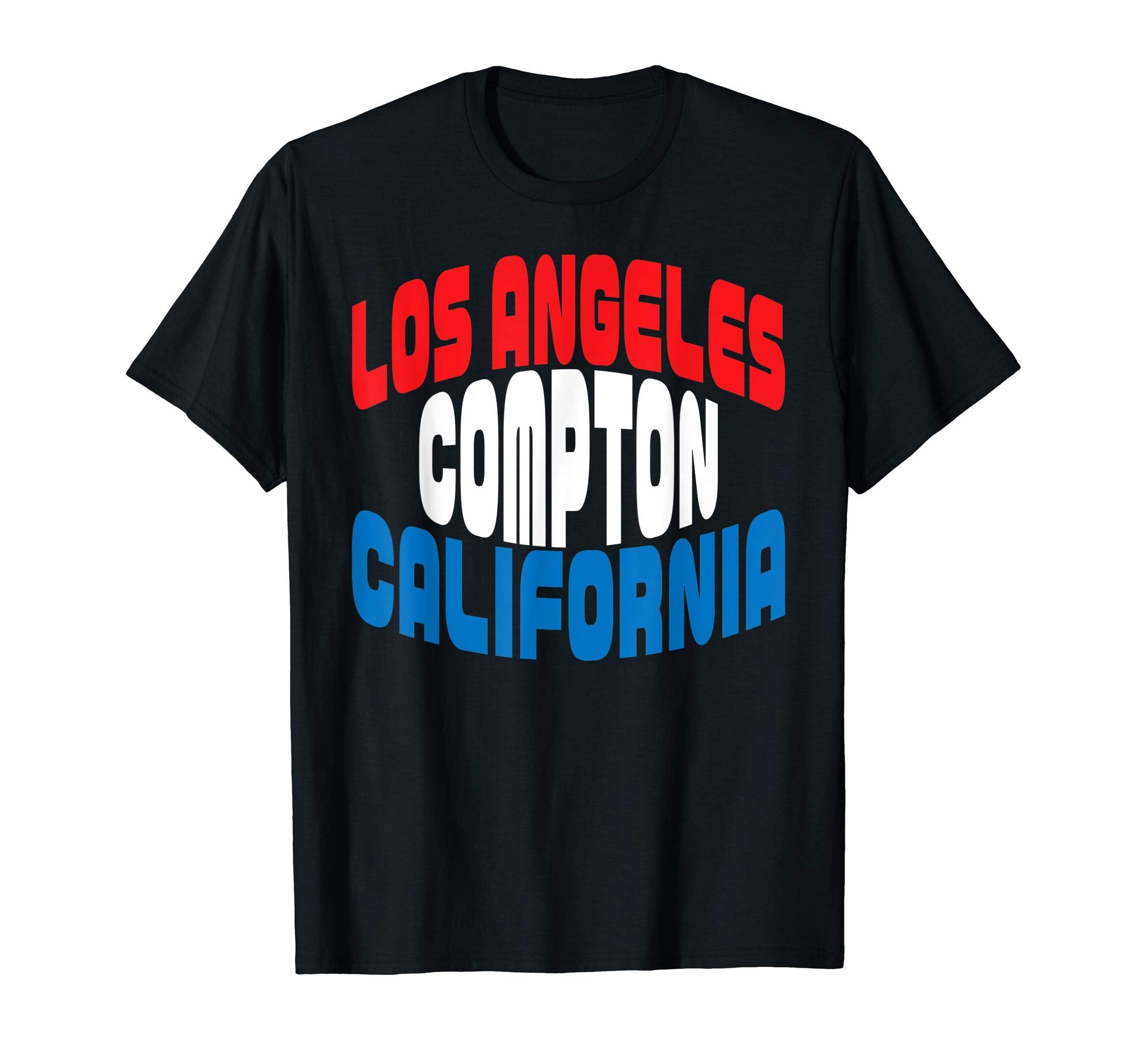 Los Angeles Compton California T-Shirt - Casual Everyday Wear for Adults - T-Shirt, Sweatshirt, Hoodie