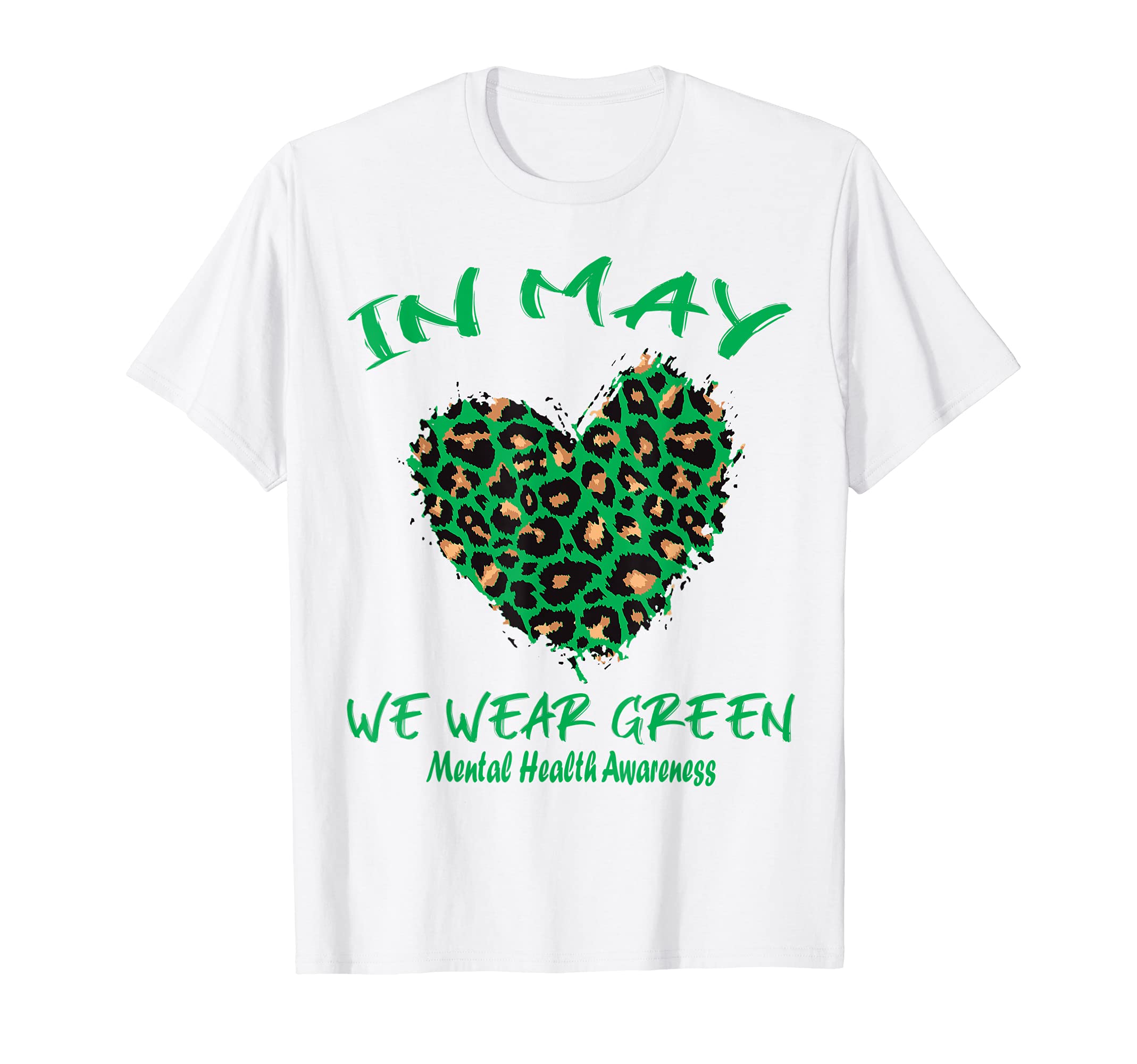 Leopard Heart May We Wear Green T-Shirt - Casual Everyday Wear Unisex - T-Shirt, Sweatshirt, Hoodie