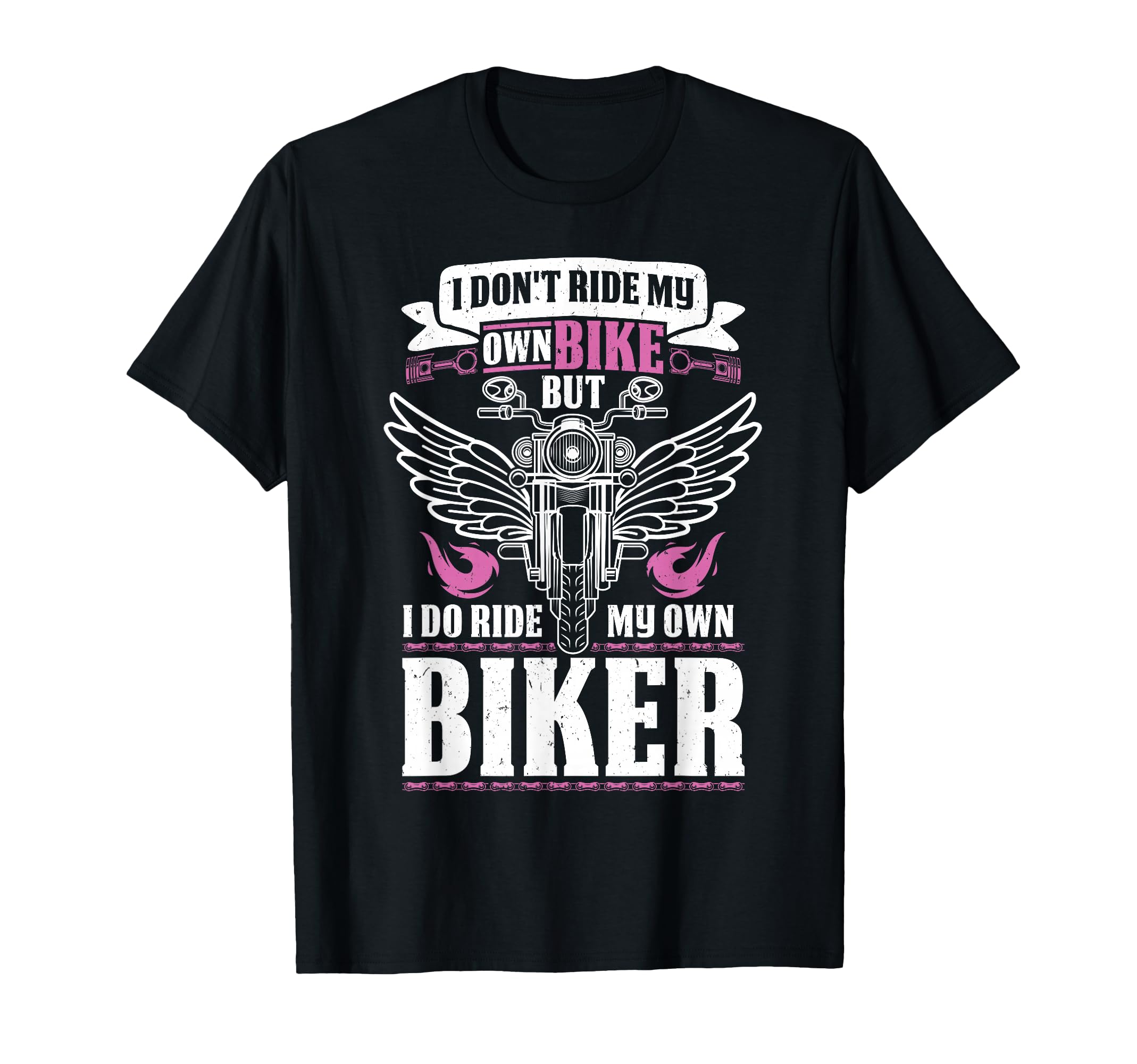 Motorcycle I Do Ride My Own Biker T-Shirt - Casual Everyday Wear Men Women - T-Shirt, Sweatshirt, Hoodie