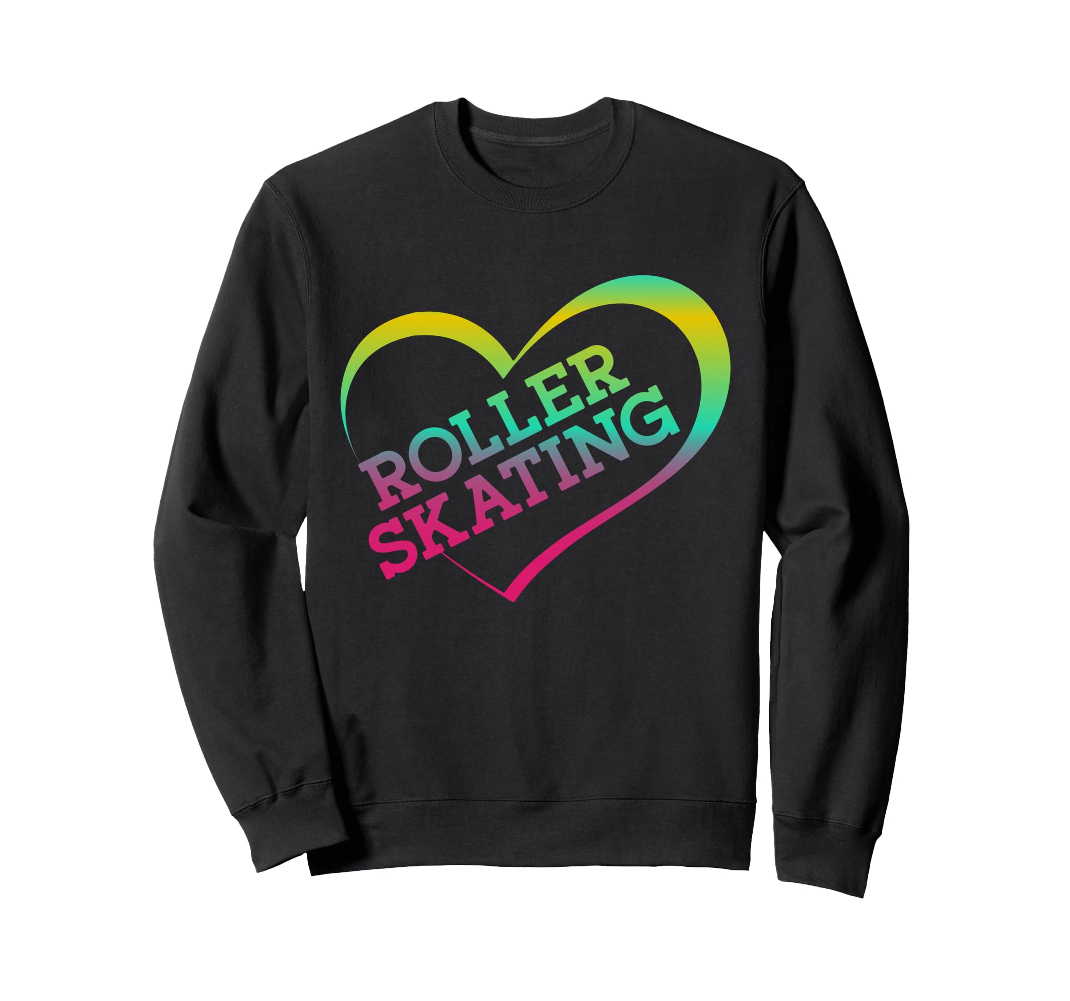 Roller Skating Skate Heart Sweatshirt - Trendy Graphic for Adults - T-Shirt, Sweatshirt, Hoodie