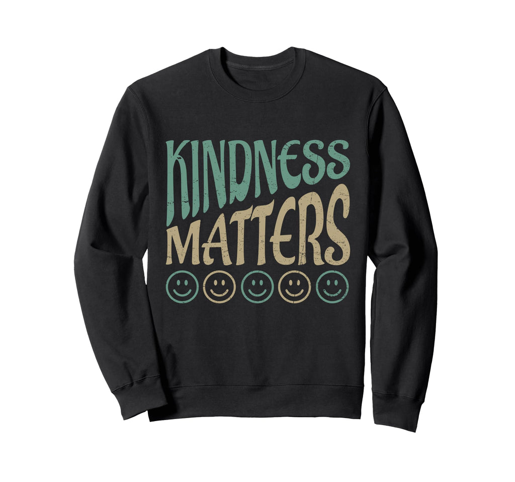 Kindness Matters Smiling Happy Sweatshirt - Minimalist Print Men Women - T-Shirt, Sweatshirt, Hoodie