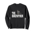 Biker Bikefather Biker Dad Funny Sweatshirt - Fun Novelty Design Men Women - T-Shirt, Sweatshirt, Hoodie