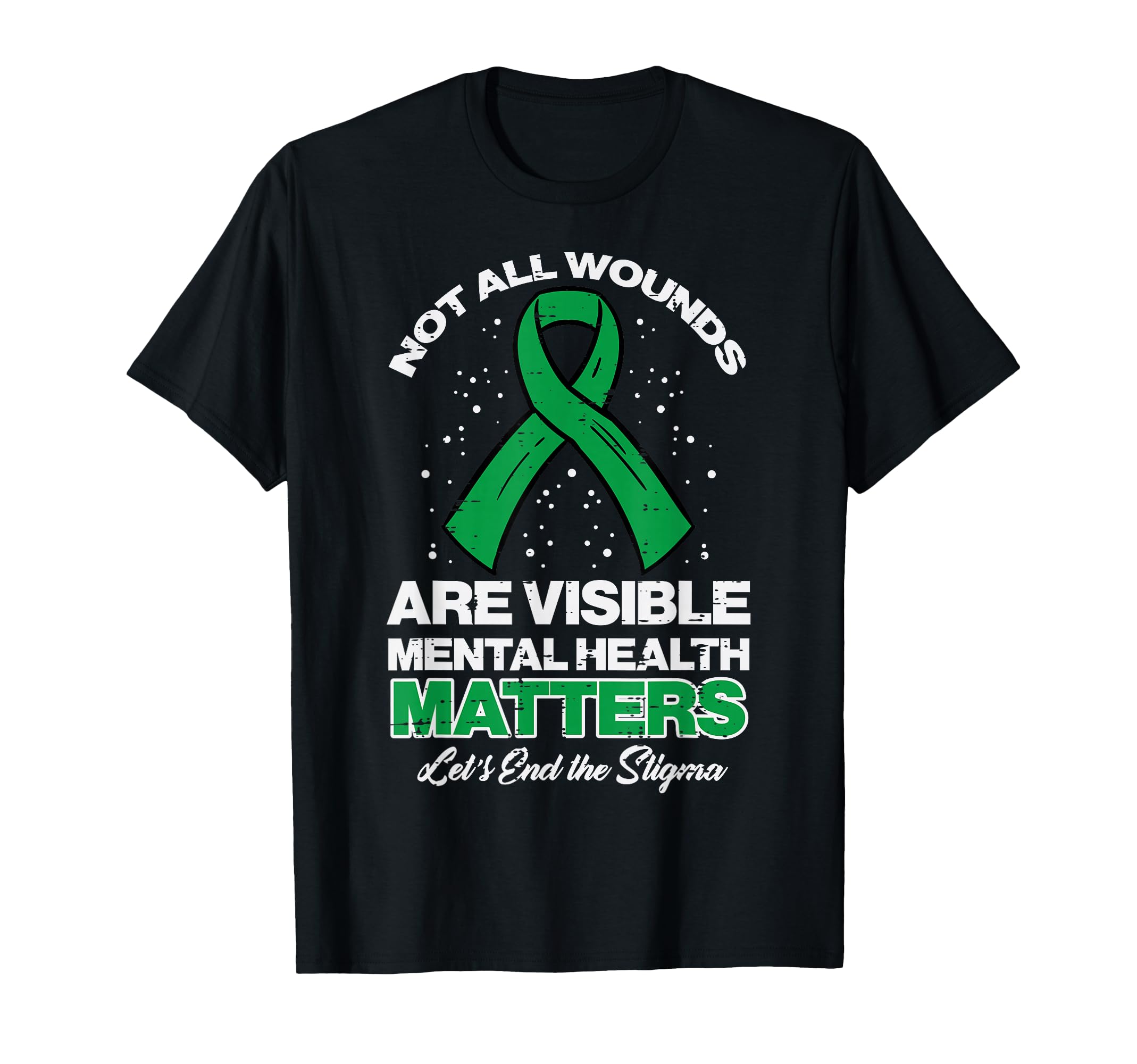 Not All Wounds Visible Mental Health T-Shirt - Casual Everyday Wear Unisex - T-Shirt, Sweatshirt, Hoodie