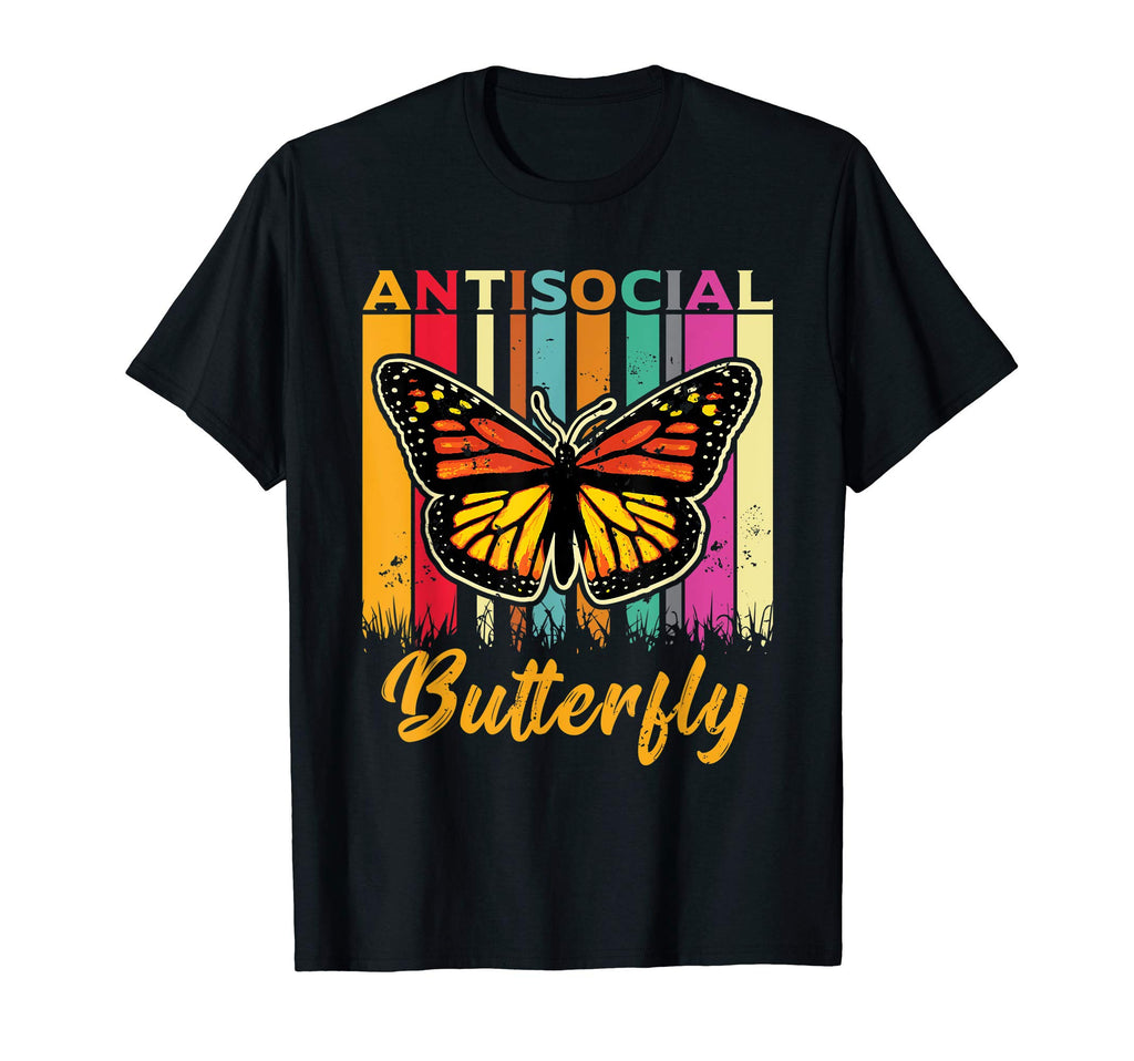 Antisocial Monarch Butterfly Lover T-Shirt - Unique Graphic Men Women - T-Shirt, Sweatshirt, Hoodie
