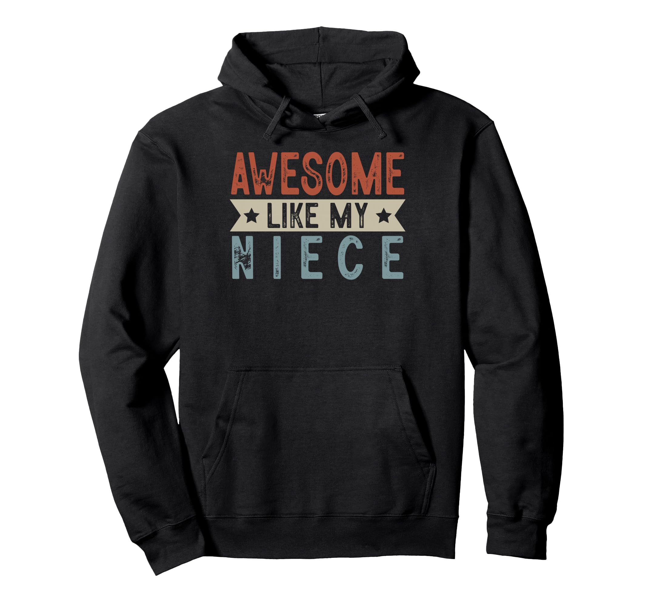Awesome Like My Niece Aesthetic Hoodie - Streetwear Style Men Women - T-Shirt, Sweatshirt, Hoodie