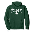 Ire Eire Ireland St Patricks Day Hoodie - Minimalist Print Unisex - T-Shirt, Sweatshirt, Hoodie