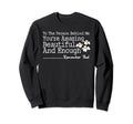 To Person Behind Me Youre Amazing Sweatshirt - Aesthetic Graphic Unisex - T-Shirt, Sweatshirt, Hoodie