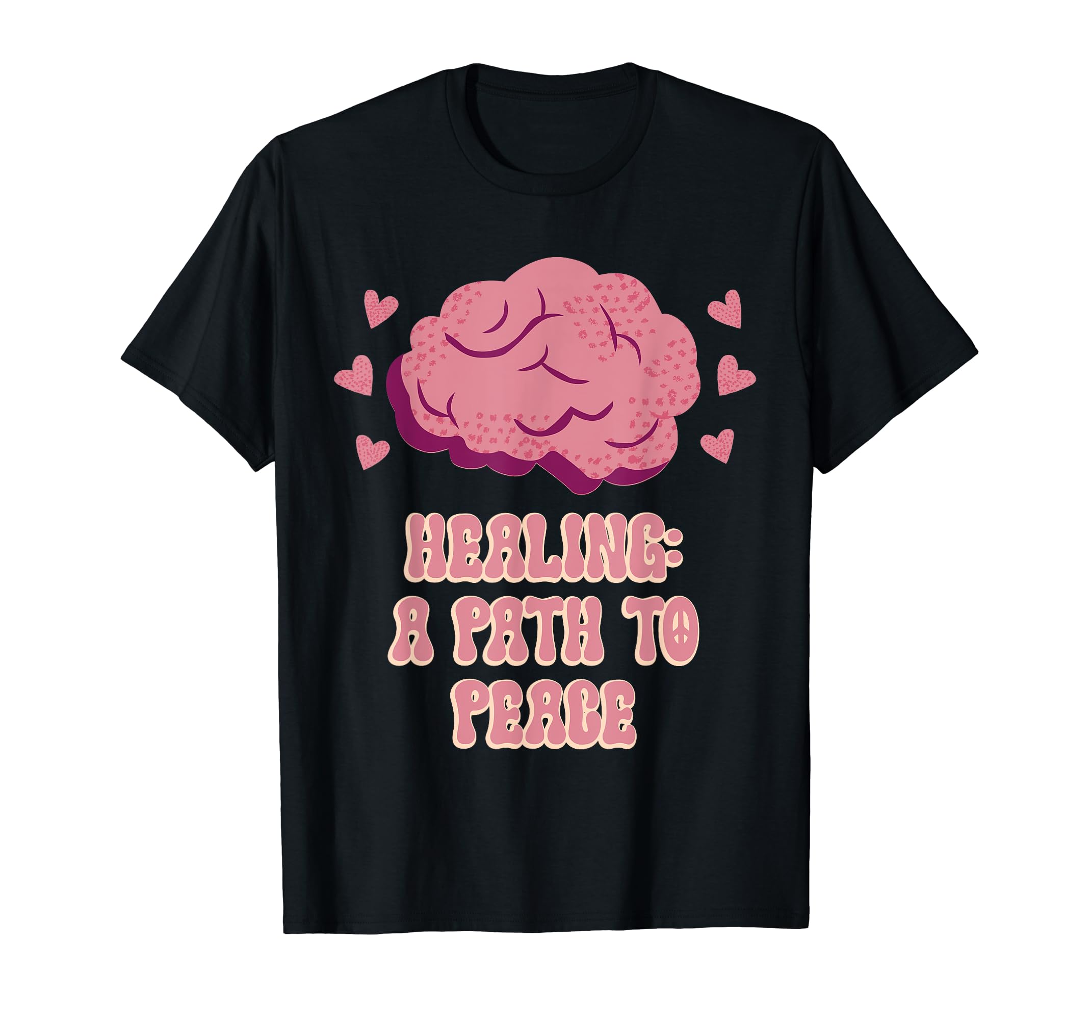 Healing Path To Peace Mental Health T-Shirt - Graphic Print Men Women - T-Shirt, Sweatshirt, Hoodie