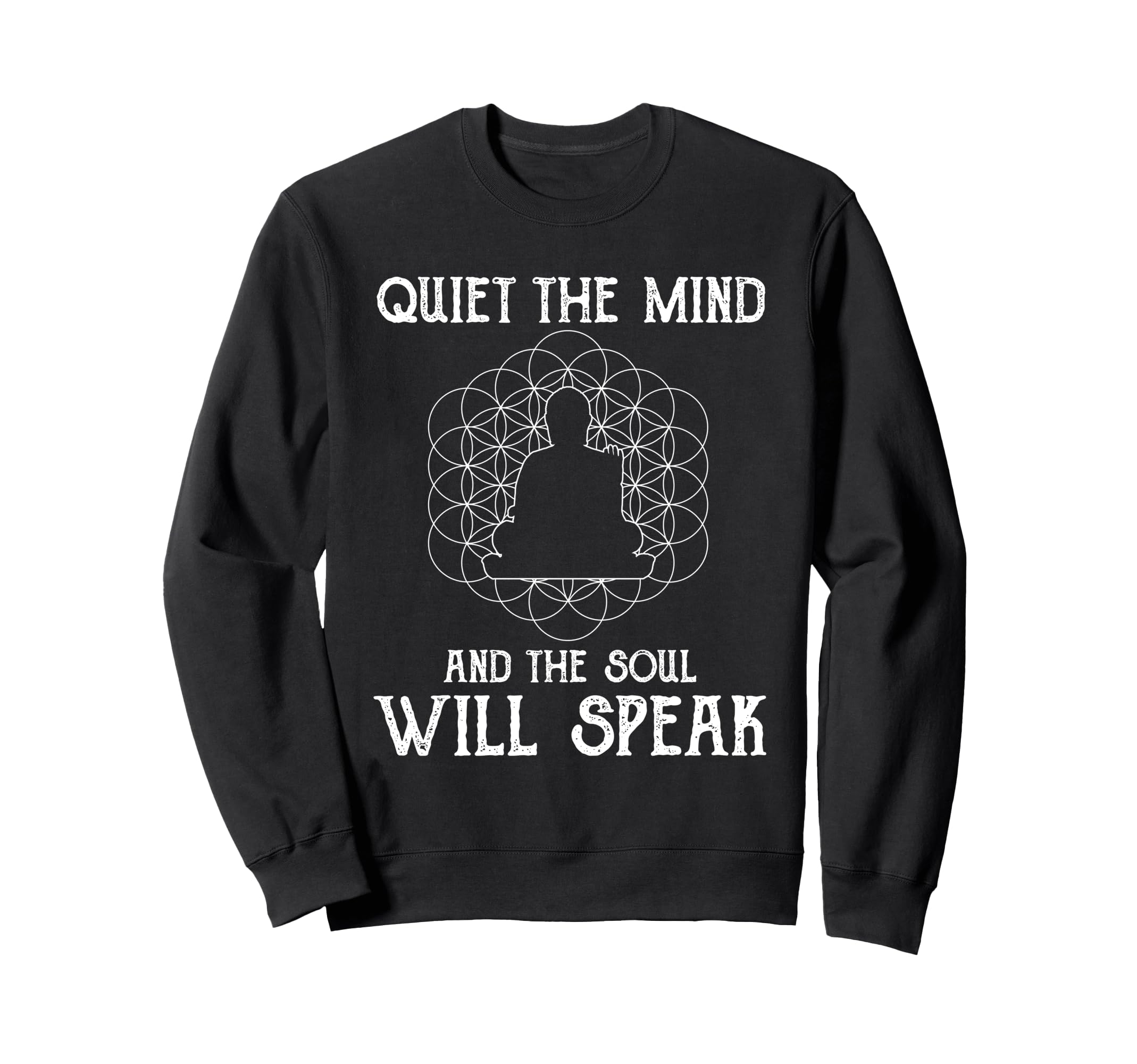Buddhist Quiet Mind And Soul Sweatshirt - Novelty Apparel for Adults - T-Shirt, Sweatshirt, Hoodie