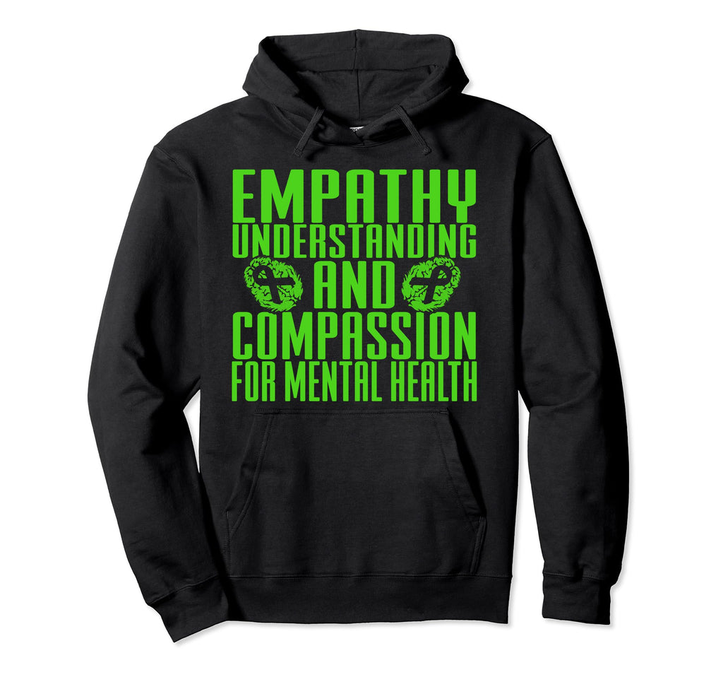 Empathy Understanding And Compassion Hoodie - Unique Graphic for Adults - T-Shirt, Sweatshirt, Hoodie
