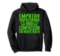 Empathy Understanding And Compassion Hoodie - Unique Graphic for Adults - T-Shirt, Sweatshirt, Hoodie