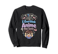 Anime Anxiety Overthinking Weeb Sweatshirt - Streetwear Style Men Women - T-Shirt, Sweatshirt, Hoodie
