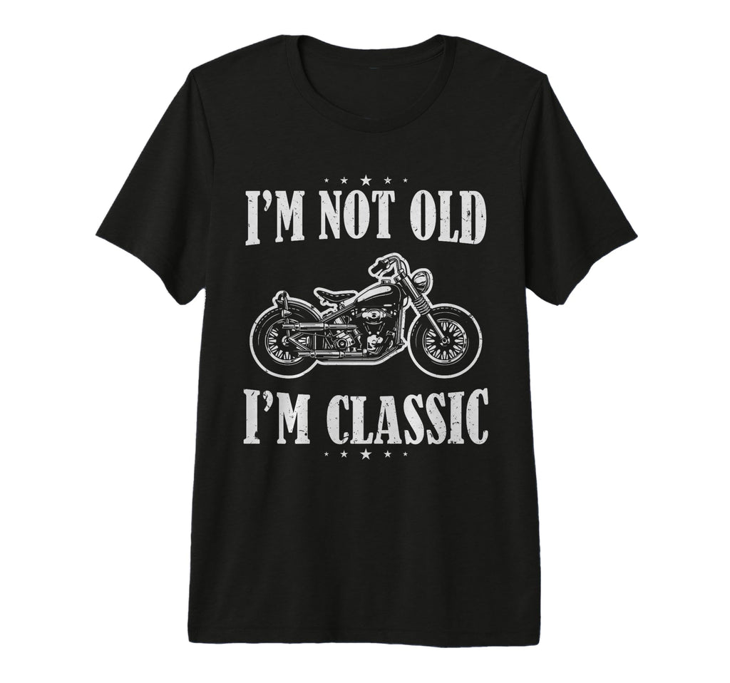 Im Not Old Im Motorcycle Enthusiast T-Shirt - Aesthetic Graphic for Adults - T-Shirt, Sweatshirt, Hoodie