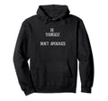 Be Yourself Dont Apologize Supportive Self Hoodie - Graphic Print Unisex - T-Shirt, Sweatshirt, Hoodie