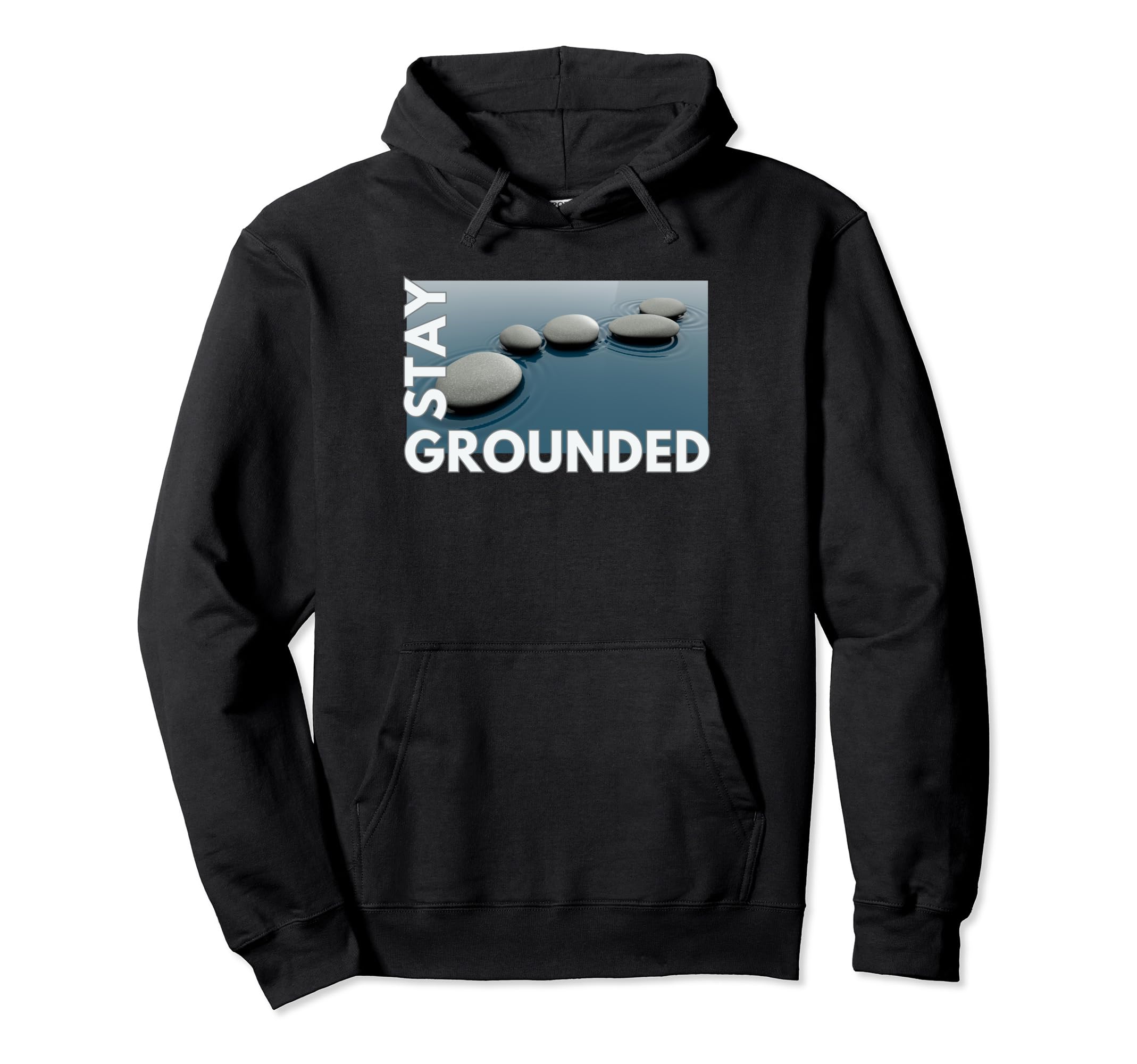 Stay Grounded Meditation Spirituality Hoodie - Custom Art Print for Adults - T-Shirt, Sweatshirt, Hoodie