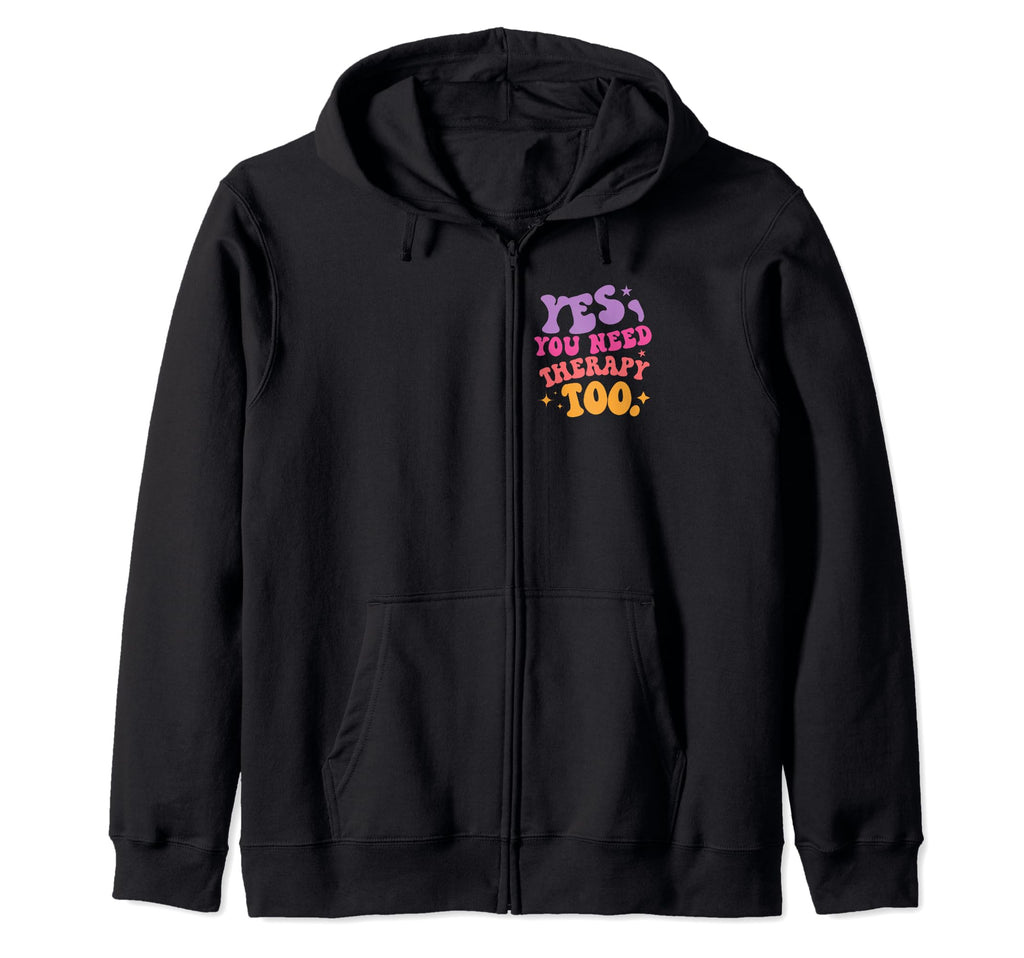 Therapist Mental Wellbeing Self Care Hoodie - Graphic Print Unisex - T-Shirt, Sweatshirt, Hoodie