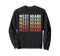 West Miami Florida West Miami Fl Sweatshirt - Unique Graphic for Adults - T-Shirt, Sweatshirt, Hoodie