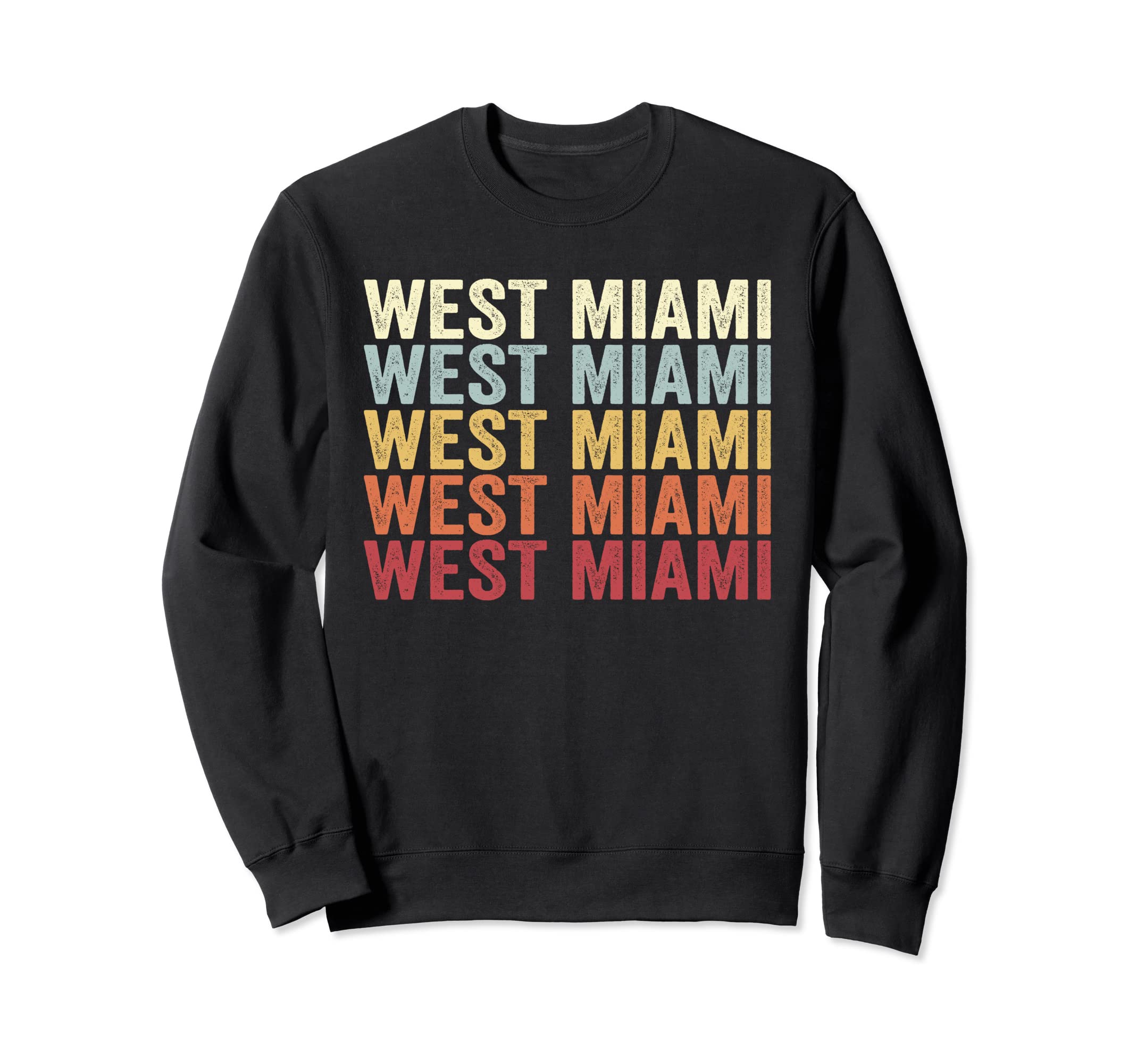West Miami Florida West Miami Fl Sweatshirt - Unique Graphic for Adults - T-Shirt, Sweatshirt, Hoodie