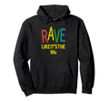 Rave Like Its 90S House Music Hoodie - Custom Art Print Unisex - T-Shirt, Sweatshirt, Hoodie
