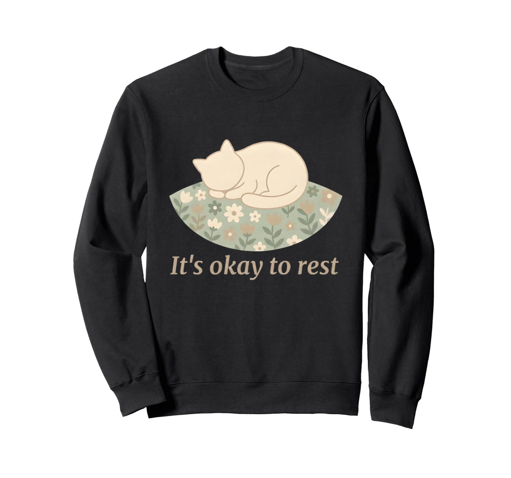 Mental Health Self Care Rest Sweatshirt - Fun Novelty Design Men Women - T-Shirt, Sweatshirt, Hoodie