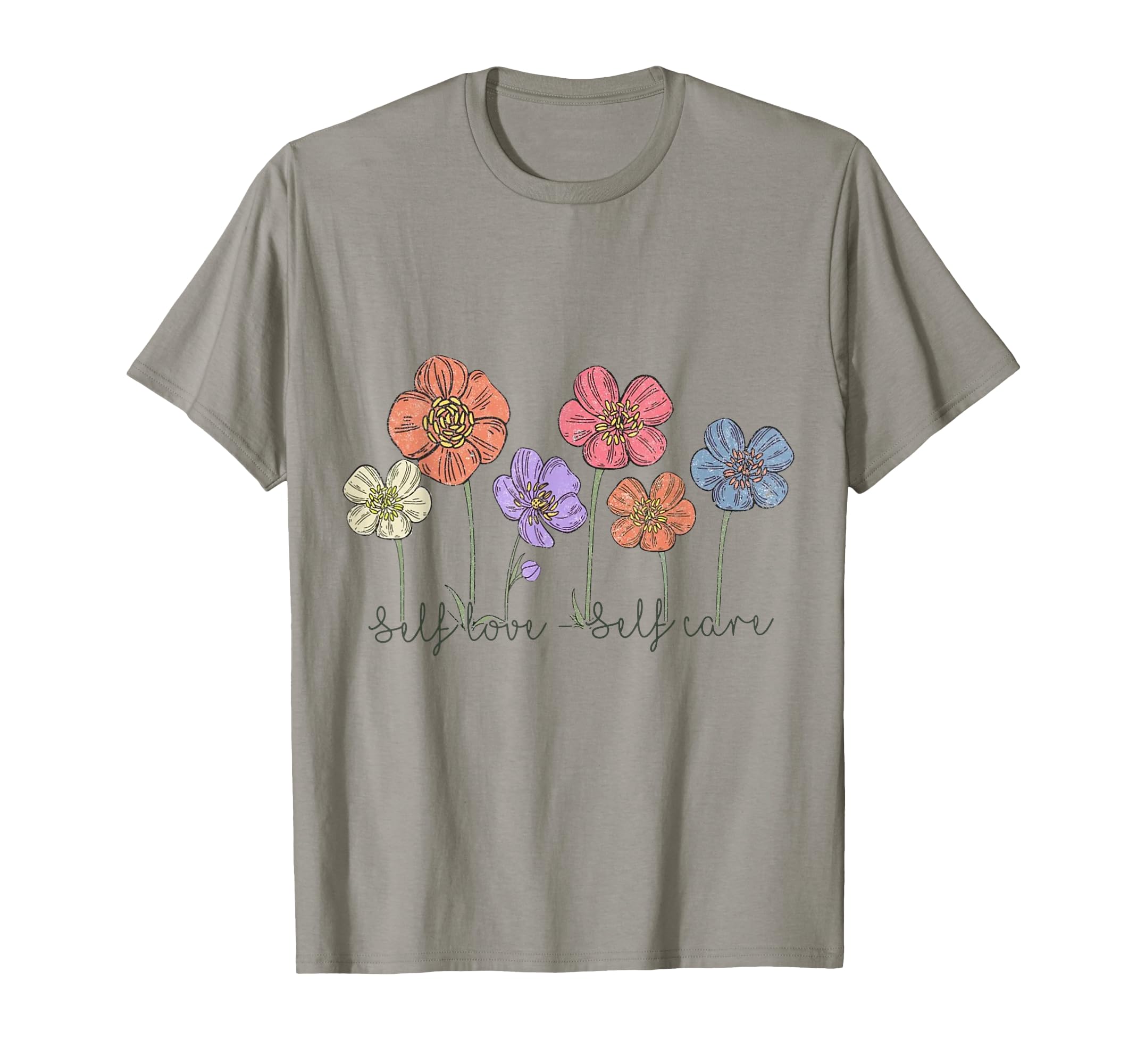 Self Love Self Care Motivational T-Shirt - Casual Everyday Wear Men Women - T-Shirt, Sweatshirt, Hoodie