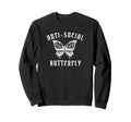 Anti Social Butterfly Introvert Sweatshirt - Graphic Print Men Women - T-Shirt, Sweatshirt, Hoodie